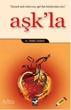 Aşk'la; Aşk Felsefesi
