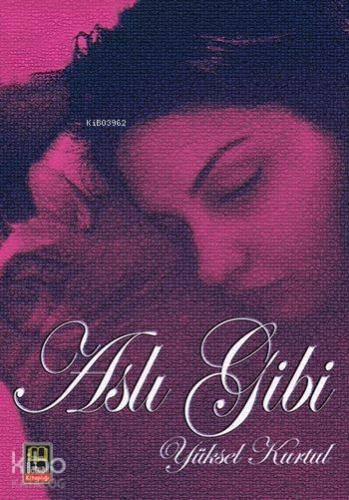 Aslı Gibi