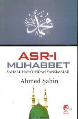 Asr-ı Muhabbet | benlikitap.com