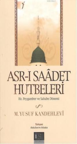 Asr-ı Saadet Hutbeleri | benlikitap.com