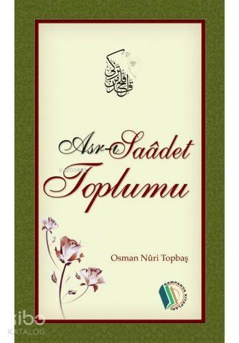 Asr-ı Saâdet Toplumu | benlikitap.com
