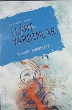 Asr-ı Saadette Görülen İlahi Yardımlar
