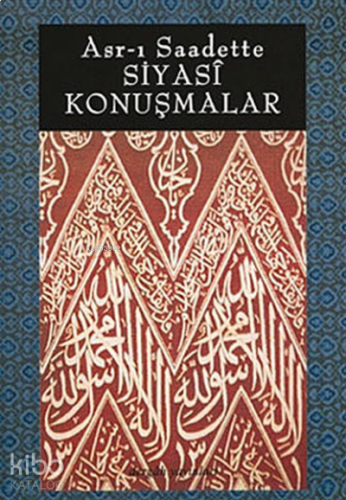 Asr-ı Saadette Siyasi Konuşmalar
