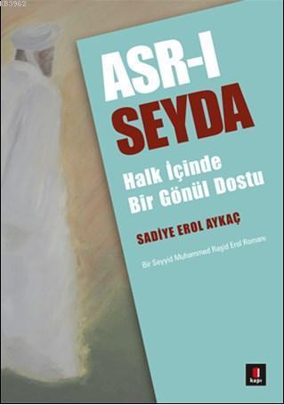 Asr-ı Seyda | benlikitap.com