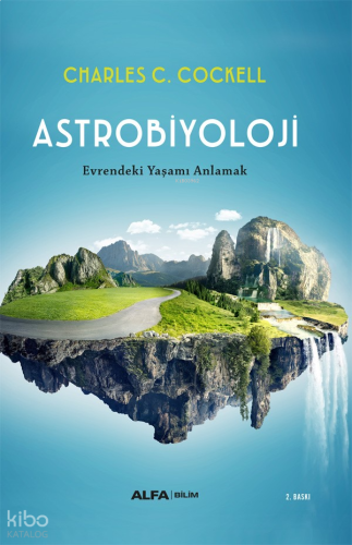 Astrobiyoloji (Ciltli);Evrendeki Yaşamı Anlamak