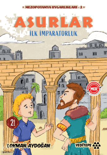 Asurlar - İlk İmparatorluk;Mezopotamya Uygarlıkları - 2