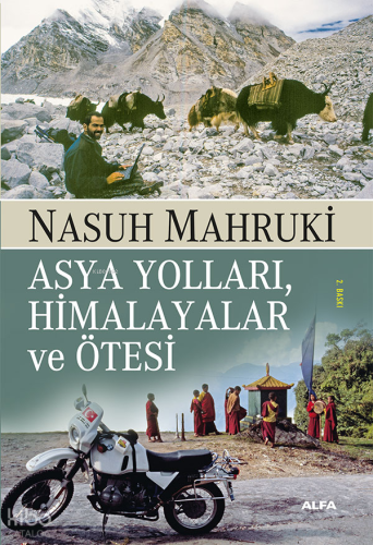 Asya Yolları, Himalayalar ve Ötesi