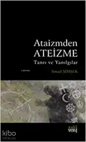 Ataizmden Ateizme | benlikitap.com