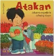Atakan Sebze ve Meyvelerle Arkadaş Oluyor (Sert Kapak)