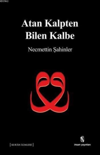 Atan Kalpten Bilen Kalbe | benlikitap.com