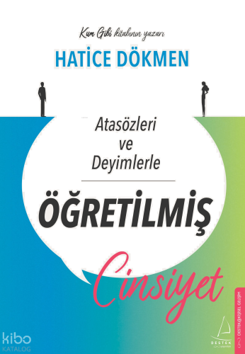 Atasözleri ve Deyimlerle Öğretilmiş Cinsiyet