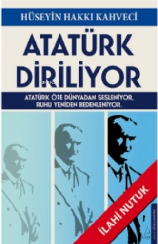 Atatürk Diriliyor | benlikitap.com