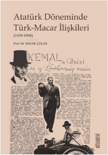 Atatürk Döneminde Türk-Macar İlişkileri | benlikitap.com
