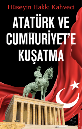Atatürk ve Cumhuriyet’e Kuşatma | benlikitap.com