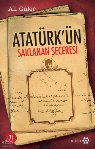 Atatürk'ün Saklanan Seceresi | benlikitap.com