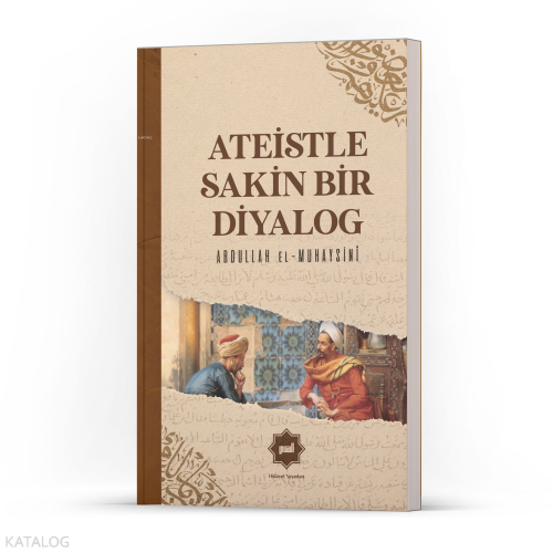 Ateistle Sakin Bir Diyalog