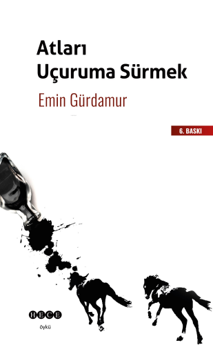 Atları Uçuruma Sürmek