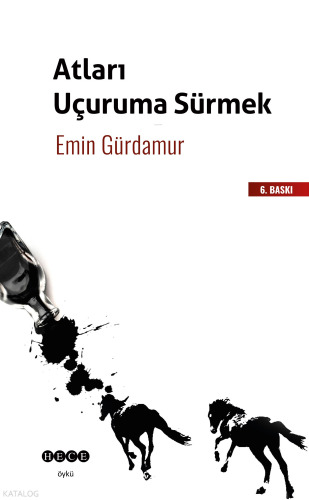 Atları Uçuruma Sürmek