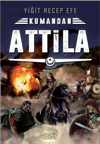 Attila - Kumandan 8 | benlikitap.com