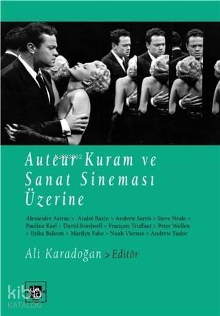 Auteur Kuram ve Sanat Sineması Üzerine | benlikitap.com
