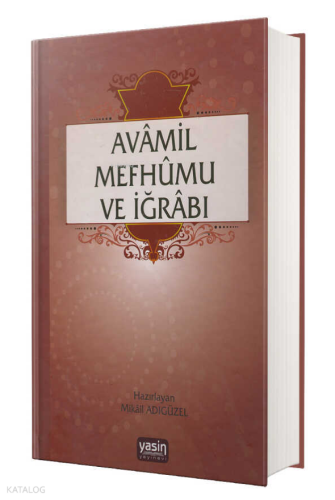 Avamil Mefhumu Ve İrabı; Emsile Bina Maksud