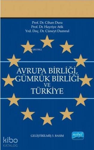 Avrupa Birliği Gümrük Birliği ve Türkiye