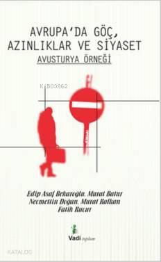 Avrupa'da Göç, Azınlıklar Ve Siyaset Avusturya Örneği