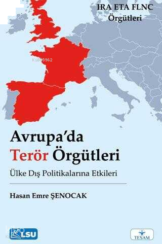 Avrupa'da Terör Örgütleri ve Ülke Dış Politikalarına Etkileri | benlik