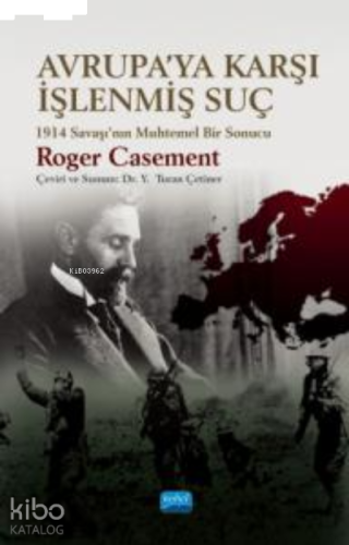 Avrupa'ya Karşı İşlenmiş Suç;1914 Savaşı’nın Muhtemel Bir Sonucu