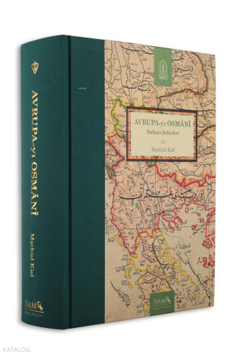 Avrupayı Osmani Balkan Şehirleri (Ciltli) | benlikitap.com
