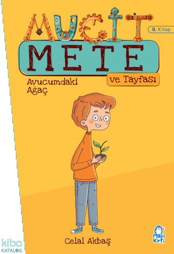 Avucumdaki Ağaç - Mucit Mete Ve Tayfası - 3. Sınıf Hikaye Seti (9. Kitap)