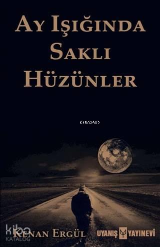 Ay Işığında Saklı Hüzünler
