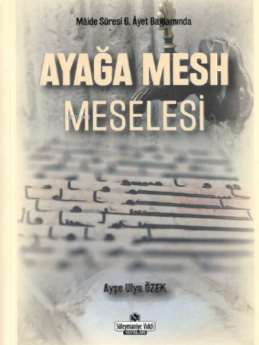 Ayağa Mesh Meselesi | benlikitap.com