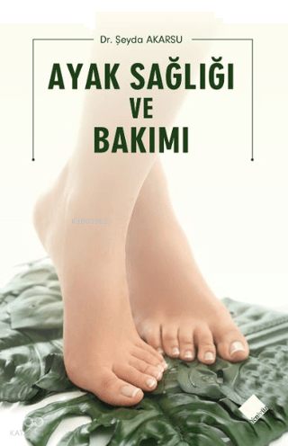 Ayak Sağlığı ve Bakımı