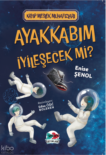 Ayakkabım İyileşecek Mi?;Kayıp Meslek Muhafızları | benlikitap.com