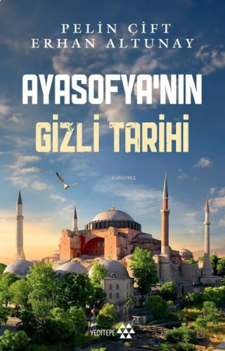 Ayasofya'nın Gizli Tarihi | benlikitap.com