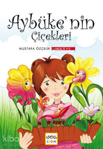 Aybüke'nin Çiçekleri | benlikitap.com