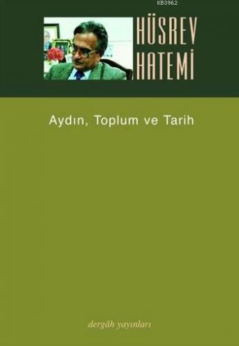 Aydın, Toplum ve Tarih; Düz Yazılar 2 | benlikitap.com