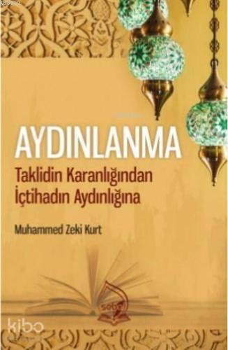 Aydınlanma - Taklidin Karanlığından İçtihadın Aydınlığına | benlikitap