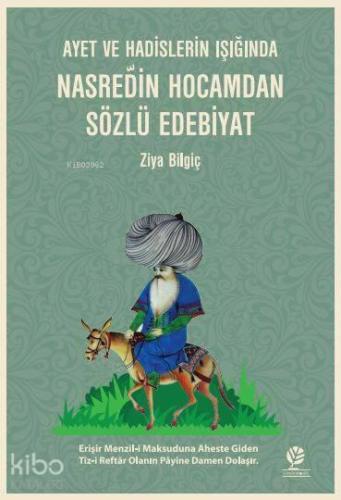 Ayet ve Hadislerin Işığında Nasreddin Hocamdan Sözlü Edebiyat