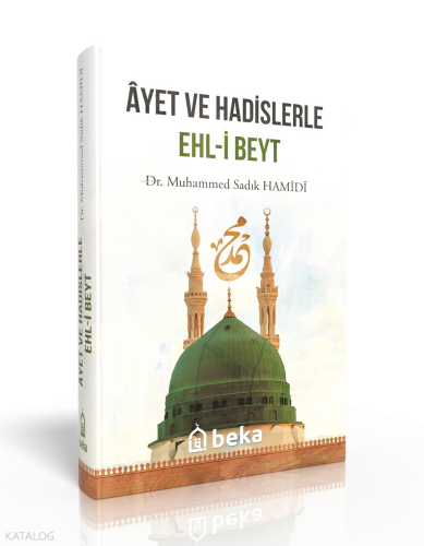 Ayet ve Hadislerle Ehli Beyt | benlikitap.com