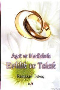 Ayet ve Hadislerle Evlilik ve Talak | benlikitap.com