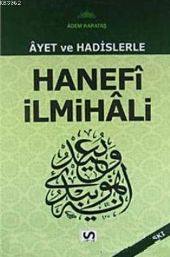 Ayet ve Hadislerle Hanefi İlmihali | benlikitap.com