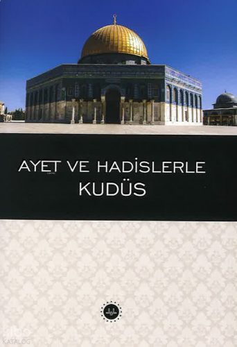 Ayet Ve Hadislerle Kudüs Cep Boy | benlikitap.com