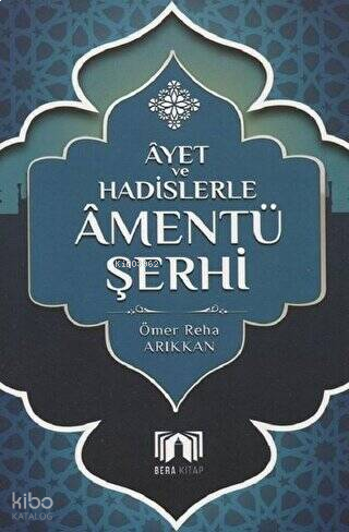 Ayet ve Hadislerler Amentü Şerhi | benlikitap.com