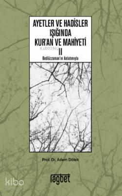 Ayetler ve Hadisler Işığında Kuran ve Mahiyeti 2