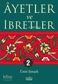 Ayetler ve İbretler - 2