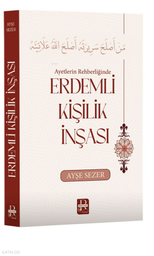 Ayetlerin Rehberliğinde - Erdemli Kişilik İnşası