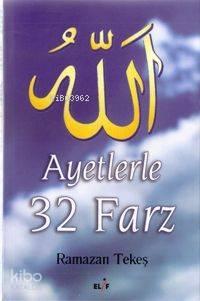 Ayetlerle 32 Farz