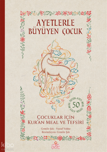 Ayetlerle Büyüyen Çocuk - Çocuklar İçin Kur’an Meal ve Tefsiri (Ciltli